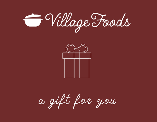 Village Foods Gift Card