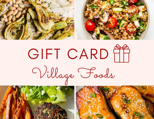 Village Foods Gift Card